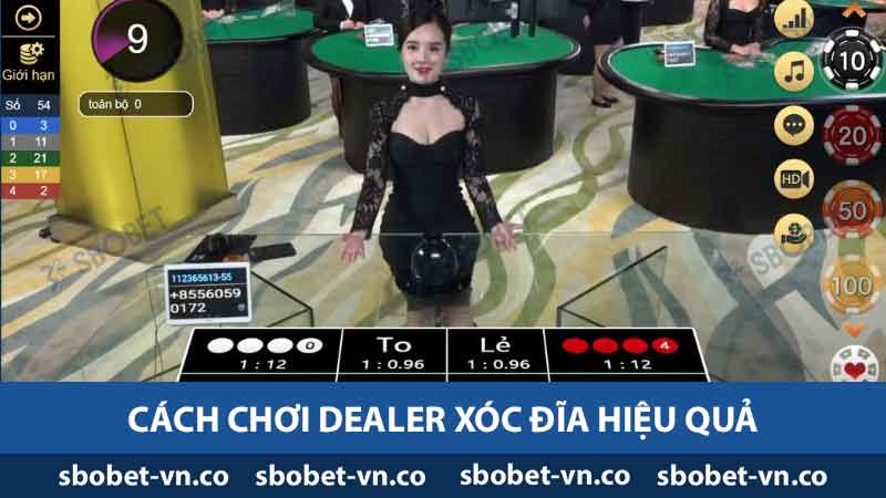 Cách chơi Live Dealer xóc đĩa hiệu quả