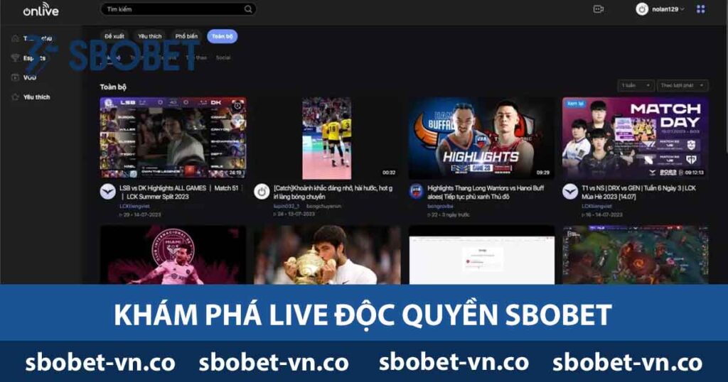 Khám phá Live độc quyền Sbobet