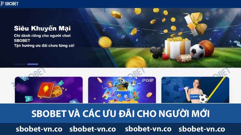 Sbobet và các ưu đãi cho người mới